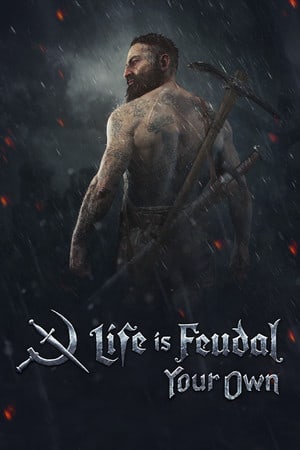 Life is Feudal: Your Own [v 1.4.5.2] (2015) PC | Пиратка