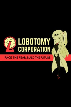 Lobotomy Corporation | Monster Management Simulation [v 1.0.2.13f1] (2018) PC | Лицензия