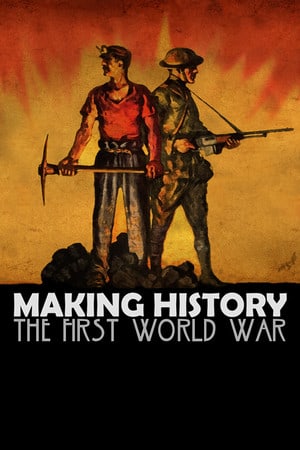 Making History: The First World War (2021) PC | Лицензия