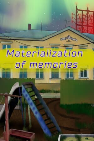 Materialization of memories [Build 19630501] (2023) PC