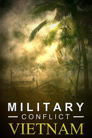 Military Conflict: Vietnam [Build 23042539] (2022) PC | Пиратка
