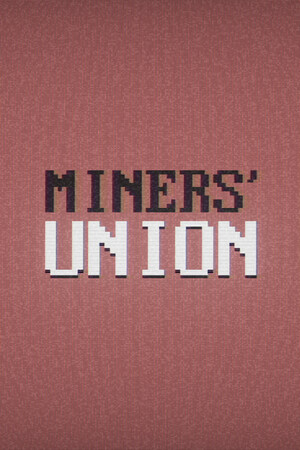 Miners' Union [Build 21835327] (2026) PC | Пиратка