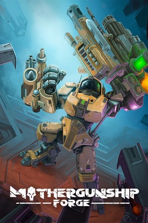 MOTHERGUNSHIP: FORGE [v 1.0] (2022) PC | Пиратка