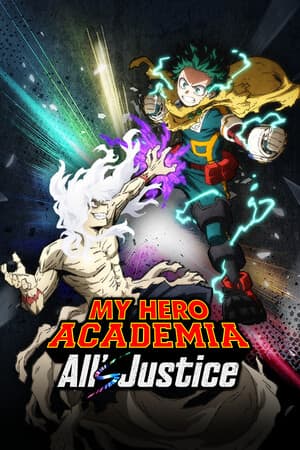 MY HERO ACADEMIA: All's Justice [v 3.00] (2026) PC | Пиратка [Portable]