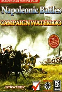 Napoleonic Battles: Campaign Waterloo [v 1.0] (2005) PC | Пиратка