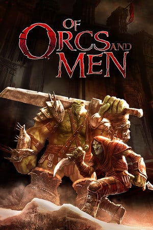 Of Orcs And Men [v 1.02_(1233)_(34456)] (2012) PC | RePack от R.G. Механики