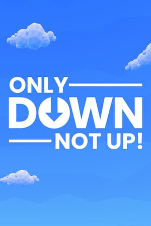 Only Down: Not Up! [Build 21283449] (2026) PC