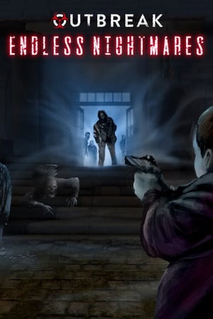 Outbreak: Endless Nightmares [Complete Collection] (2021) PC | Лицензия