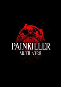 Painkiller Mutilator [v 1.7] (2022) PC | Пиратка