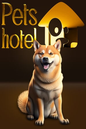 Pets Hotel [20230609] (2023) PC | Пиратка