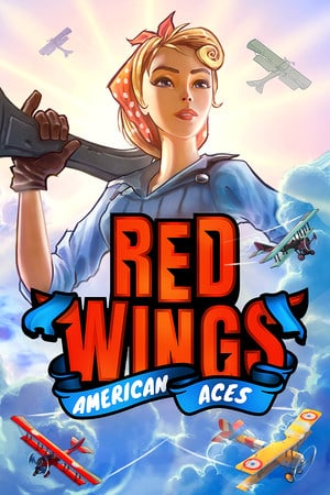 Red Wings: American Aces [v 1.0 + 2 DLC] (2022) PC | RePack от FitGirl