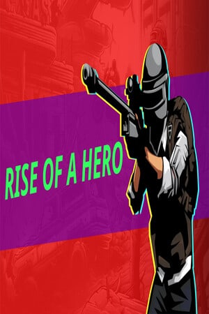 Rise Of A Hero (2023) PC | Пиратка