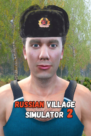 Russian Village Simulator 2 [v 1.0] (2025) PC | Пиратка [Portable]
