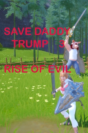 Save Daddy Trump 3: Rise Of Evil (2022) PC | Пиратка