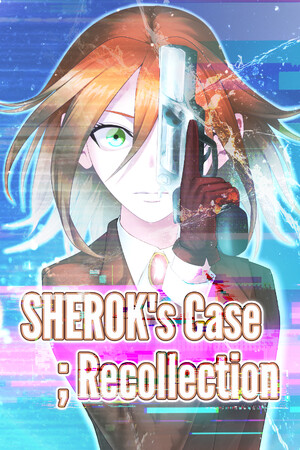 SHEROK's Case ;Recollection [Build 22937086] (2026) PC