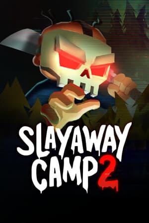 Slayaway Camp 2 [v 2.96] (2024) PC
