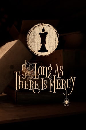 So long as there is Mercy (2022) PC | Пиратка