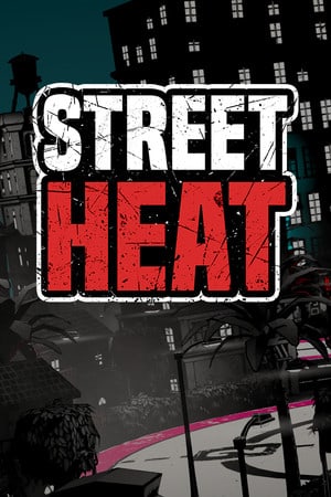 Street Heat [v 20.01.2023] (2019) PC | Пиратка