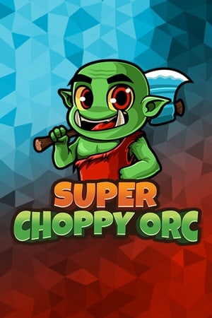 Super Choppy Orc [v 1.4] (2022) PC | Пиратка