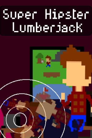 Super Hipster Lumberjack [Build 19249793] (2015) PC