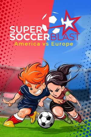 Super Soccer Blast: America vs Europe [Build 6932301] (2021) PC