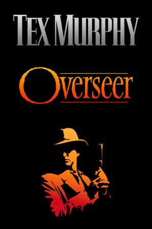 Tex Murphy: Overseer [v 1.04] (2014) PC | RePack от R.G. Механики