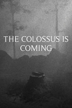 The Colossus Is Coming: The Interactive Experience (2021) PC | Пиратка