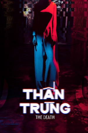 The Death - Than Trung [Build 9684669] (2022) PC | RePack от FitGirl
