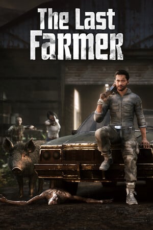 The Last FARMER [v 1.0.11] (2024) PC | RePack от FitGirl