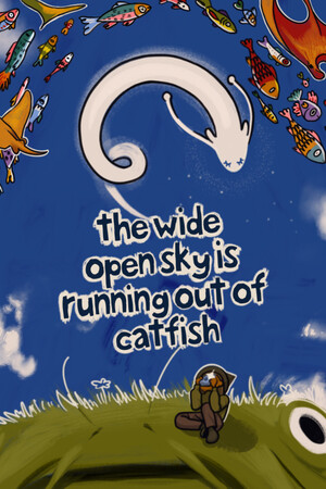 The Wide Open Sky is Running out of Catfish [Build 22544867] (2026) PC | Пиратка