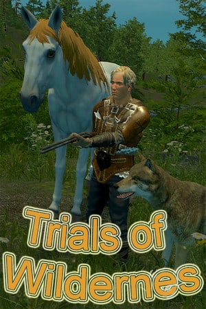 Trials of Wilderness [v 4.9.4] (2021) PC | RePack от Pioneer