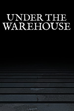 Under The Warehouse (2022) PC | Пиратка