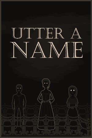 Utter a Name [Build 17878212] (2025) PC
