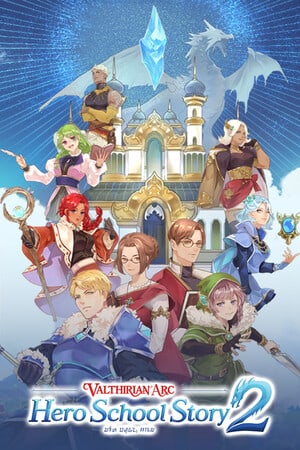 Valthirian Arc: Hero School Story 2 [11514962] (2023) PC | RePack от FitGirl