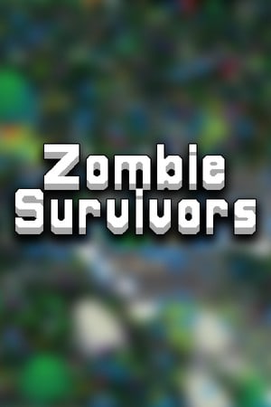 Zombie Survivors [Build 9877165] (2022) PC | Пиратка