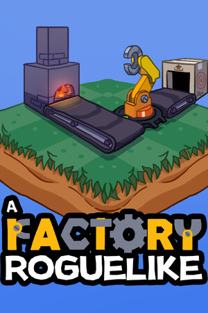 A Factory Roguelike [Build 23634630] (2026) PC | Пиратка [Portable]