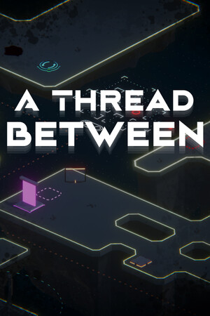 A Thread Between [Build 23362851] (2026) PC | Пиратка [Portable]