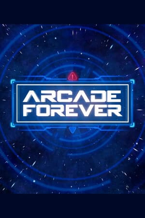 Arcade Forever [Build 20475023] (2025) PC | Пиратка