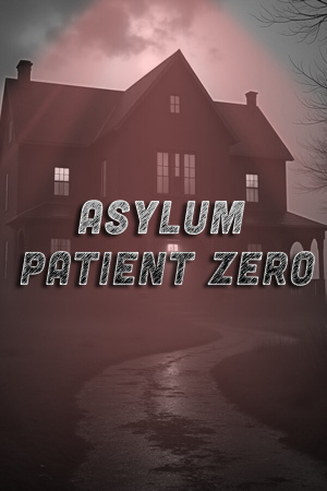 Asylum: Patient Zero [Build 17652855] (2025) PC | Пиратка