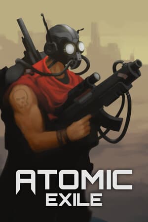 Atomic Exile [v 0.5.1.3] (2025) PC | Пиратка
