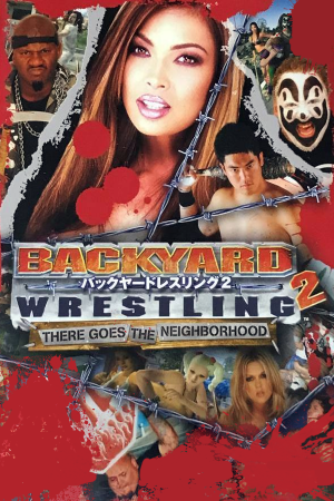 Backyard Wrestling 2: There Goes the Neighborhood (2004) PC | Пиратка