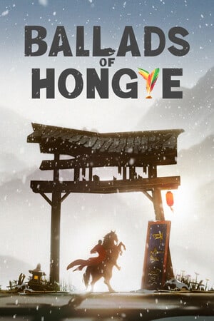 Ballads of Hongye [Build 11091487] (2022) PC | Пиратка