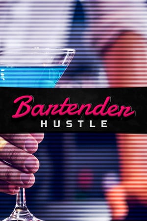 Bartender Hustle [Build 19219678] (2022) PC | Пиратка