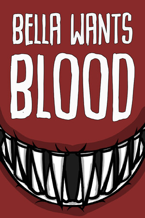 Bella Wants Blood [Build 16048508] (2024) PC
