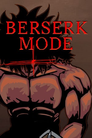 Berserk Mode [v 1.0] (2023) PC | Пиратка