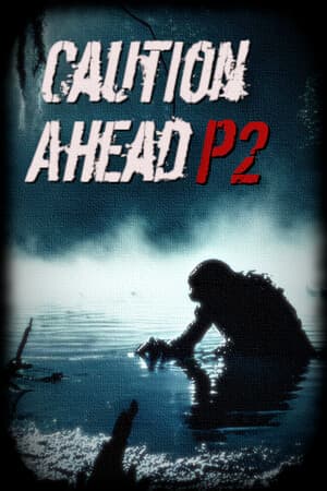 Caution Ahead: Part 2 [Build 21538857] (2026) PC | Пиратка