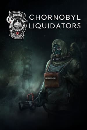 Chornobyl Liquidators [Build 20654187] (2024) PC | RePack от Decepticon
