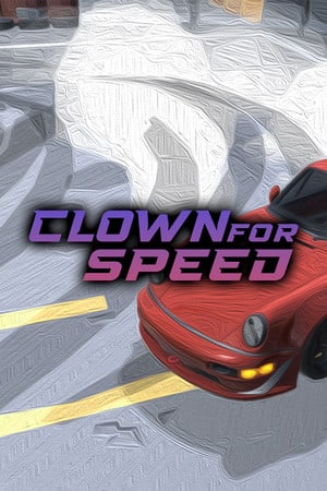 Clown For Speed [10842803] (2022) PC | Пиратка