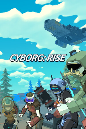 Cyborg: Rise [Build 17834867] (2025) PC | Пиратка [Portable]