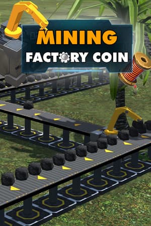 Factory Coin Mining [Build 1069910] (2019) PC